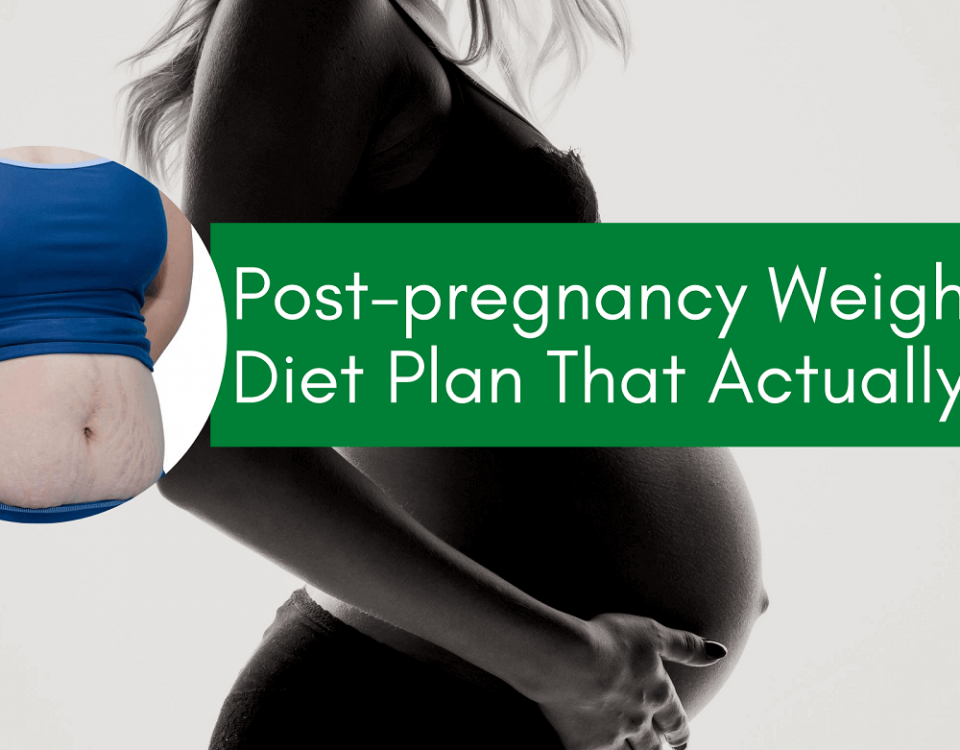 Post Pregnancy Diet Plan