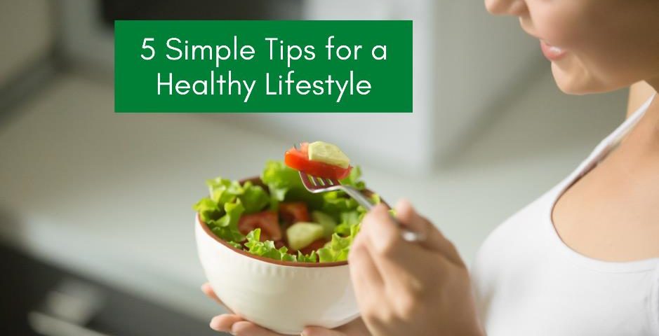 5-simple-tips-for-a-healthy-lifestyle