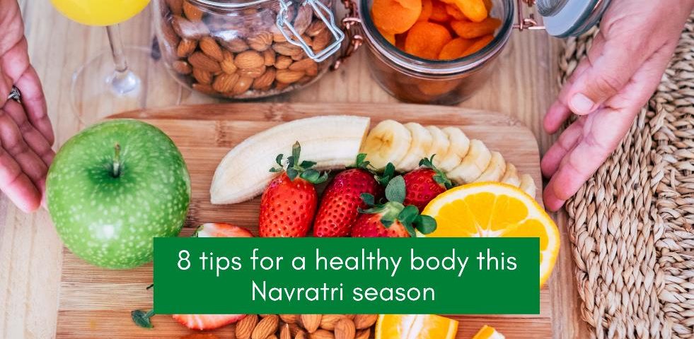 8-tips-for-a-healthy-body-this-navratri-season-img-1