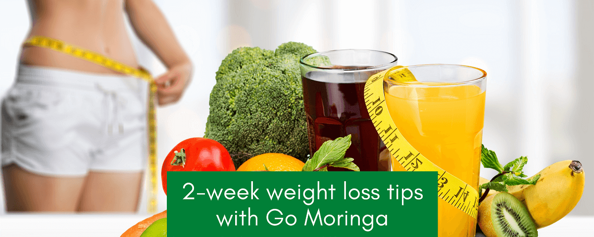 Week Weight Loss Tips with Go Moringa